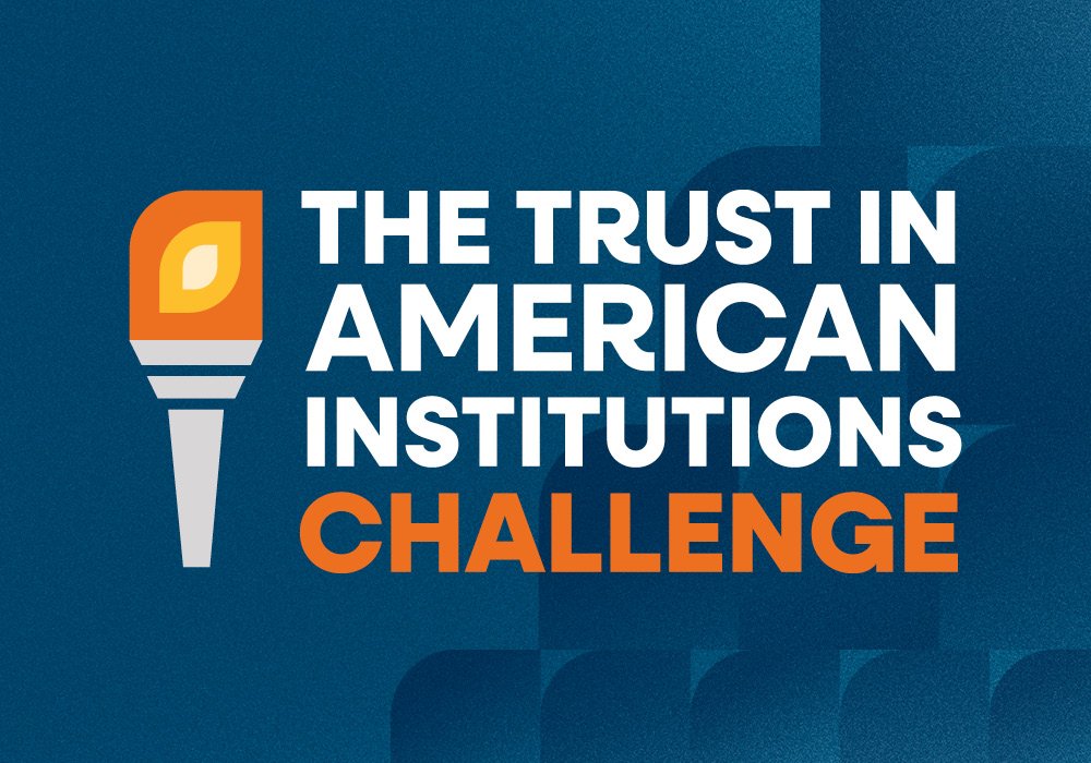 The Trust in American Institutions Challenge